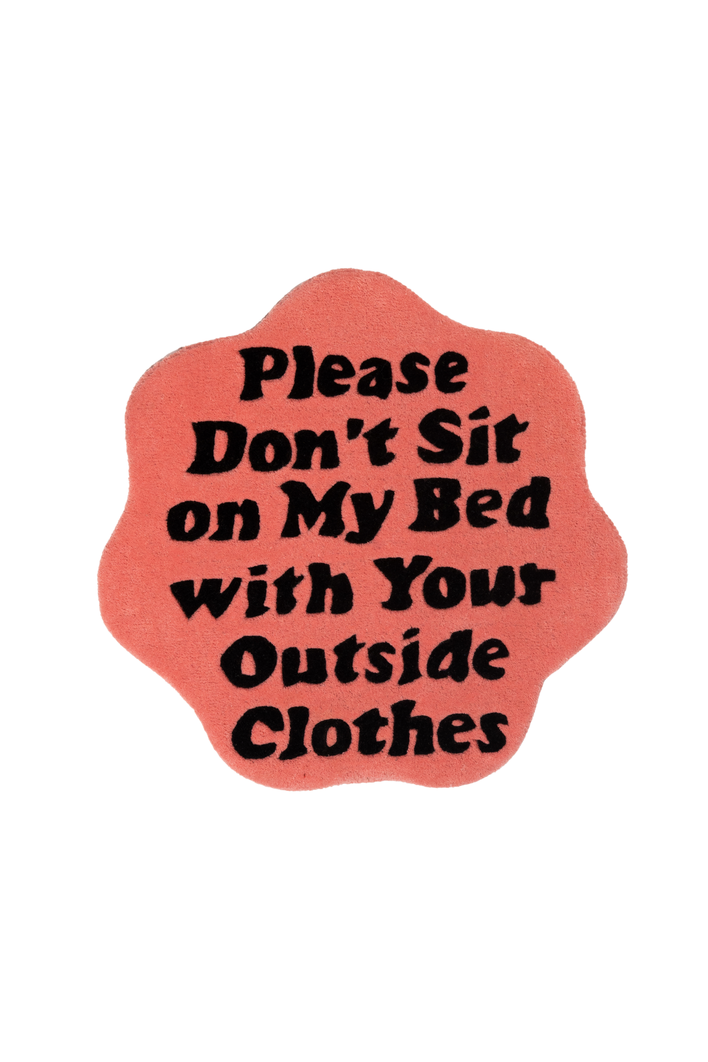 Outside Clothes On My Bed Quote Tufted Rug (Pink)