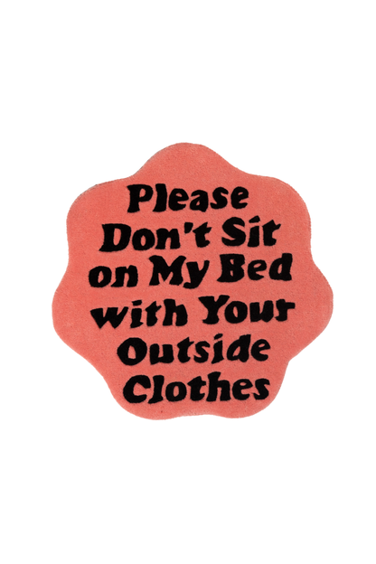 Outside Clothes On My Bed Quote Tufted Rug (Pink)